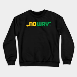 Noway Crewneck Sweatshirt